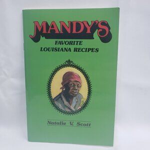 Mandy's Favorite Louisiana Recipes by Natalie V Scott Cookbook 13th Printing